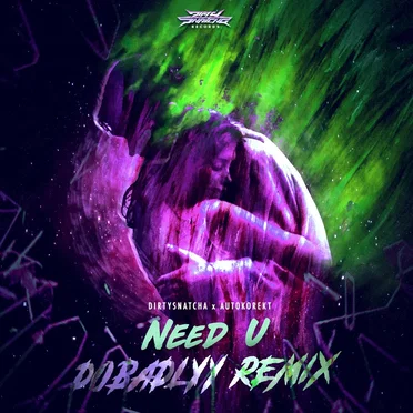 Need U (Dobadlyy remix)