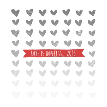 Love Is Hopeless... 2013 by Various Artists - album cover
