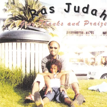 Give Thanks and Praize by Ras Judah - album cover