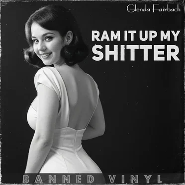 Ram It Up My Shitter