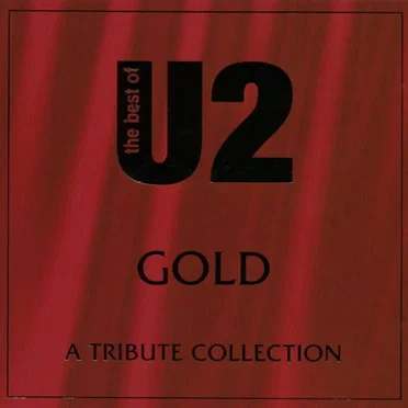 The Best of U2 Gold: A Tribute Collection