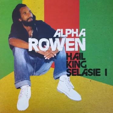 Hail King Selasie I by Alpha Rowen - album cover