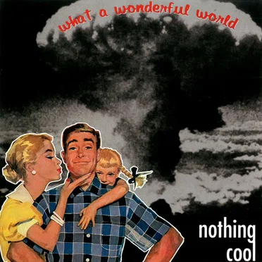 What a Wonderful World by Nothing Cool - album cover