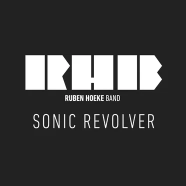 Sonic Revolver by Ruben Hoeke Band - album cover