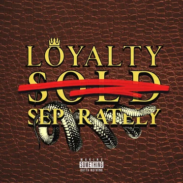 Loyalty Sold Separately