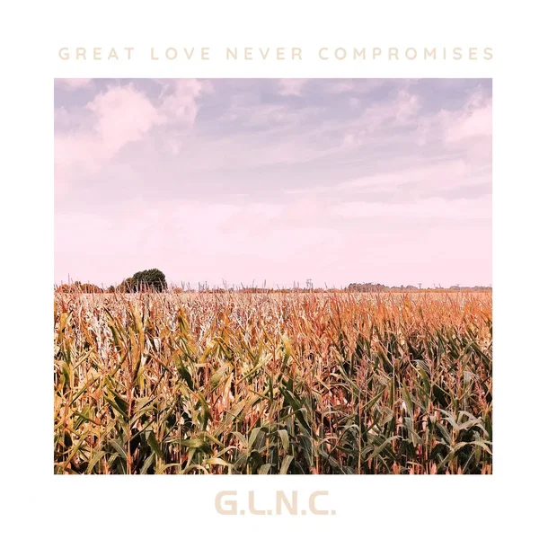 Great Love Never Compromises