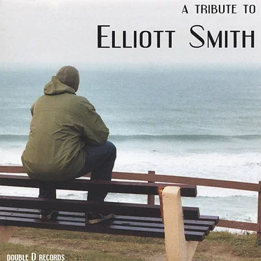 A Tribute to Elliott Smith by Various Artists - album cover