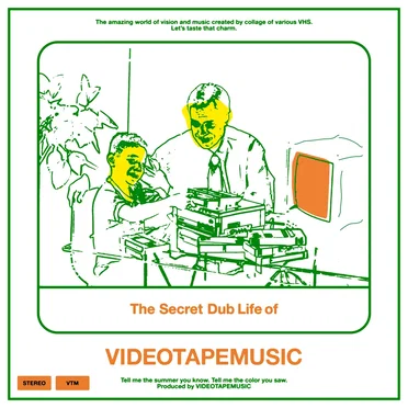 The Secret Dub Life of VIDEOTAPEMUSIC by VIDEOTAPEMUSIC - album cover