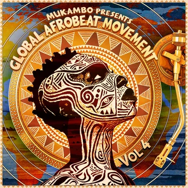 Mukambo Presents Global Afrobeat Movement 4 by Various Artists - album cover