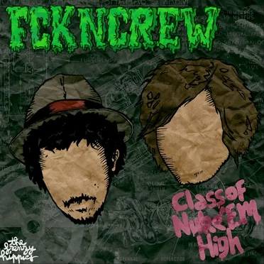 Class of Nuke'em High by Fckn Crew - album cover