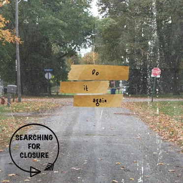 Do It Again by Searching for Closure - album cover