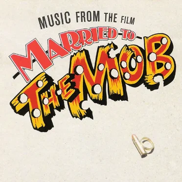 Music From the Film Married to the Mob by Various Artists - album cover