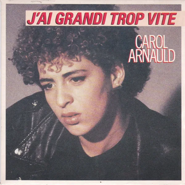 J'ai grandi trop vite