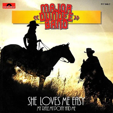 She Loves Me Easy / My Rifle, My Pony and Me