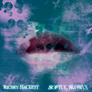 Softly, Slowly by Richey Hackett - album cover