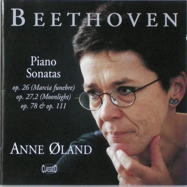 Piano Sonatas: Op. 26 "Marcia funebre" / op. 27 no. 2 "Moonlight" / op. 78 / op. 11