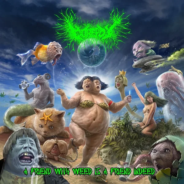 A Friend With Weed Is A Friend Indeed