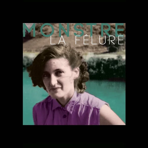 Monstre la fêlure