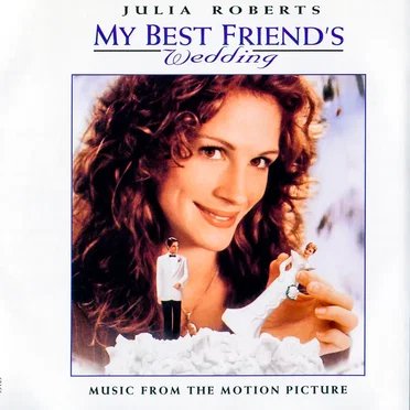My Best Friend’s Wedding: Music From the Motion Picture by Various Artists - album cover