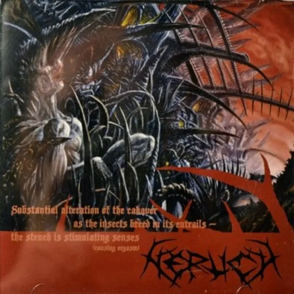 Substantial Alteration of the Cadaver as the Insects Breed in Its Entrails - The Stench Is Stimulating Senses (Causing Orgasm)