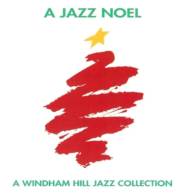 A Jazz Noel: A Windham Hill Jazz Collection by Various Artists - album cover