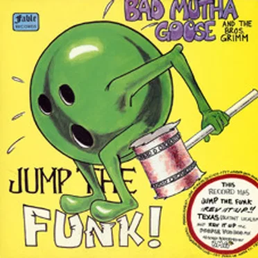 Jump the Funk! / Rev It Up!! by Bad Mutha Goose and the Bros. Grimm - album cover