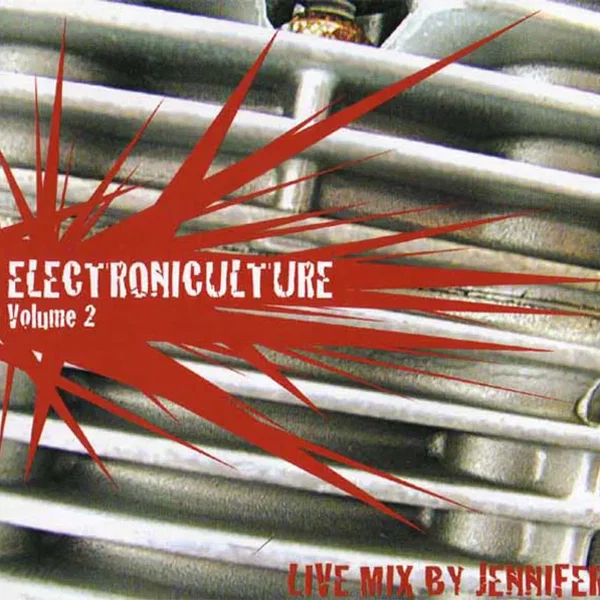 Electroniculture Volume 2 - Live Mix By Jennifer
