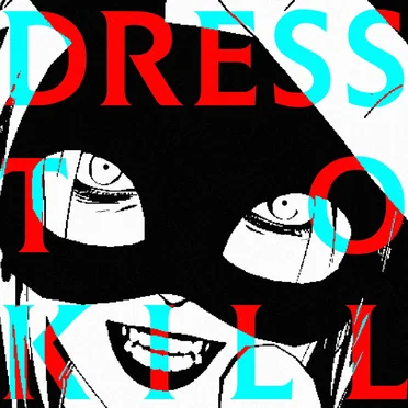Dress To Kill