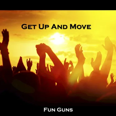 Get Up and Move by Fun Guns - album cover