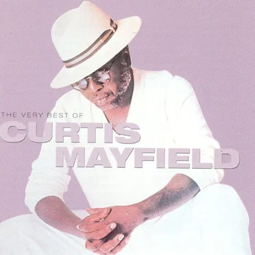 The Very Best of Curtis Mayfield