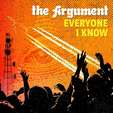 Everyone I Know [Explicit] by The Argument - album cover