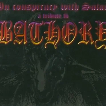 In Conspiracy With Satan: A Tribute to Bathory by Various Artists - album cover