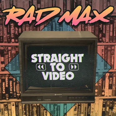 Straight to Video by Rad Max - album cover