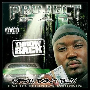 Mista Don't Play: Throwback by Project Pat - album cover