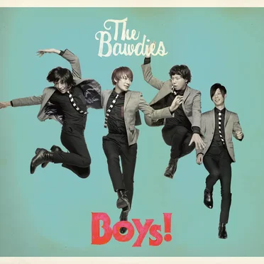 Boys! by THE BAWDIES - album cover