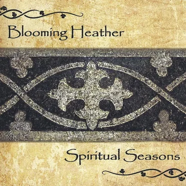 Blooming Heather by Spiritual Seasons - album cover