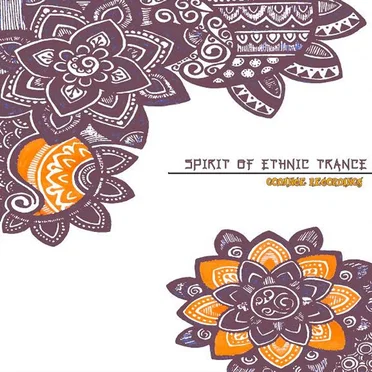 Spirit of Ethnic Trance by Various Artists - album cover