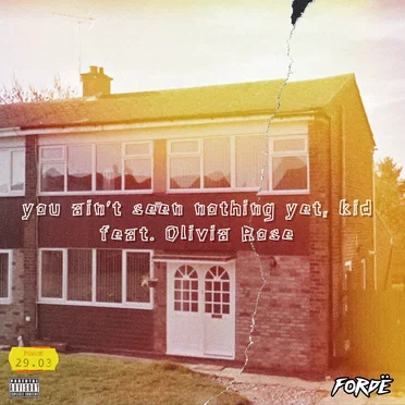 you ain't seen nothing yet, kid