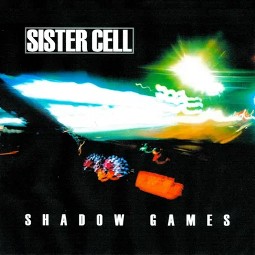 Shadow Games by Sister Cell - album cover