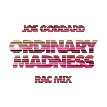 Ordinary Madness (RAC mix)