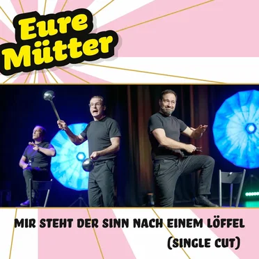 Mir steht der Sinn nach einem Löffel (Single Cut)