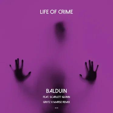 Life of Crime (GRXTZ X MARSE Remix)