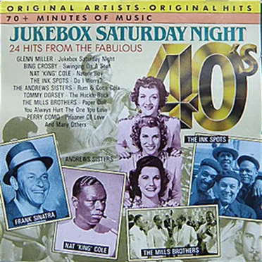 Jukebox Saturday Night: 24 Hits from the Fabulous 40’s by Various Artists - album cover