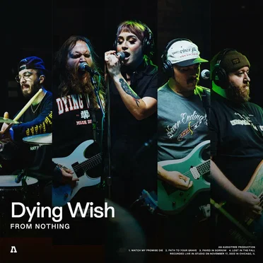 Audiotree From Nothing by Dying Wish - album cover
