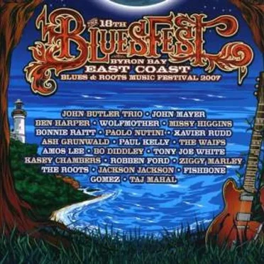 The 18th Bluesfest: Blues & Roots Music Festival 2007 by Various Artists - album cover