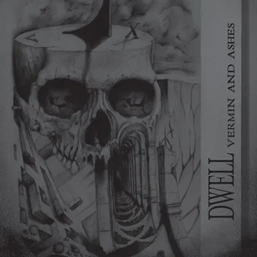 Vermin and Ashes by Dwell - album cover