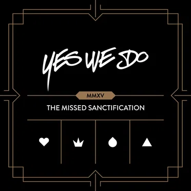 The Missed Sanctification by Yes We Do - album cover