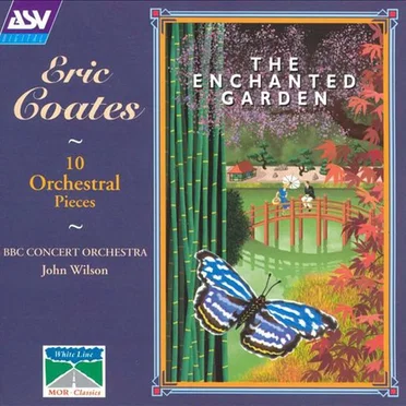The Enchanted Garden: 10 Orchestral Pieces