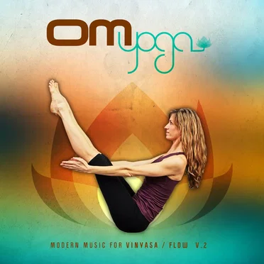 Om Yoga - Modern Music For Vinyasa / Flow V.2 by Various Artists - album cover