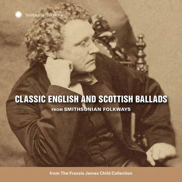 Classic English and Scottish Ballads From Smithsonian Folkways by Various Artists - album cover